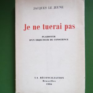 Je ne tuerai pas, Jacques Le Jeune, le Réconciliation, 1956