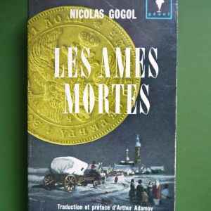 Les âmes mortes, Nicolas Gogol, éditions Gérard & Co, 1962