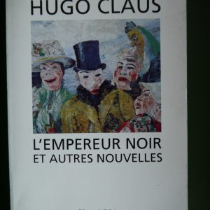 L'empereur noir et autres nouvelles, Hugo Claus, éditions de Fallois, 1993