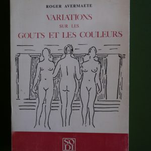Variations sur les goûts et les couleurs, Roger Avermaete, Sodi, 1967