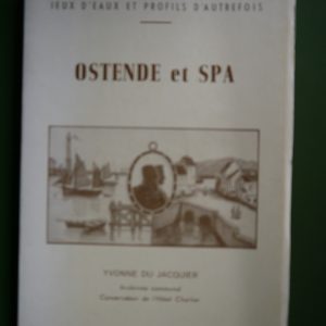 Ostende et Spa, Yvonne du Jacquier, auto-édition, 1965