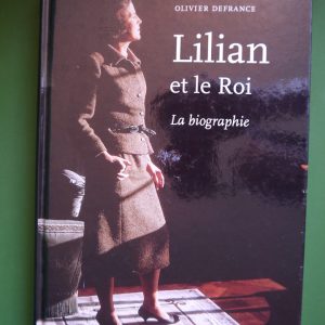 Lilian et le Roi, Olivier Defrance, Racine, 2015