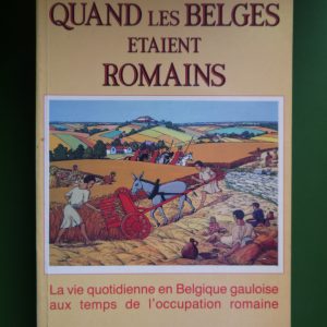 Quand les belges étaient romains, Marie-Josèphe Daxhelet, Didier Hatier, 1985