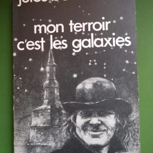 Mon terroir c'est les galaxies, Julos Beaucarne, éditions Louise Hélène, 1980