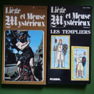 Liège et Meuse mystérieux (2 tomes), Saint Hilaire, Rossel, 1980/1982