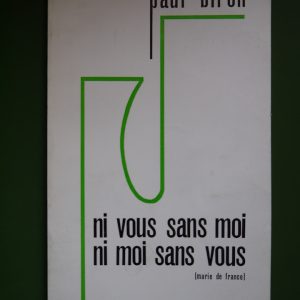 Ni vous sans moi ni moi sans vous, Paul Biron, auto-édition, 1972