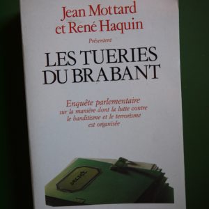 Les tueries du Brabant, Jean Mottard & René Haquin, Complexe, 1990