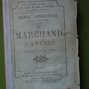 Le marchand d'Anvers, Henri Conscience, Michel Levy frères, 1872