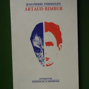 Artaud Rimbur, Jean-Pierre Verheggen, éditions de la Différence, 1990