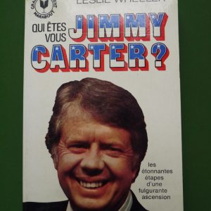Qui êtes-vous Jimmy Carter, Leslie Wheeler, Marabout, 1976