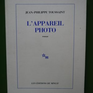 L'appareil photo, Jean-Philippe Toussaint, Minuit, 1988