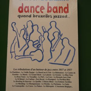 Dance band quand Bruxelles jazzait, Gaston Bogaerts, Ananké/Lefrancq, 2002