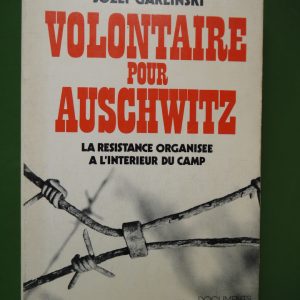 Volontaires pour Auschwitz, Jozef Garlinski, Elsevier, 1976
