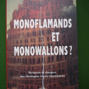 Monoflamands et monowallons?, Alain Maskens, Longue vue, 2000