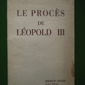 Le procès de Léopold III, Edmond Ronse, het Volk, 1945