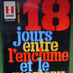 18 jours entre l'enclume et le marteau, Henri Anrys, Pierre de Méyère, 1962