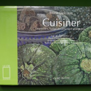 Cuisiner, Marie Delcourt, le Cri, 2008