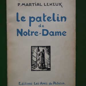 Le patelin de Notre-Dame, Martial Lekeux, les Amis du patelin, 1957