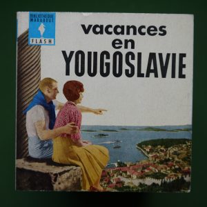 Vacances en Yougoslavie, Paul Maury, éditions Gérard & Co, 1963