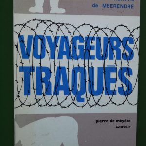 Voyageurs traqués, John Kervyn de Meerendre, Pierre de Méyère, 1975