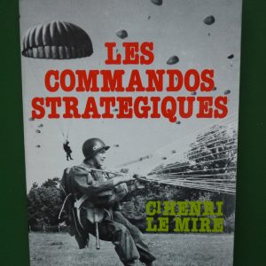 Les commandos stratégiques, Henri le Mire, Jacques Grancher, 1980