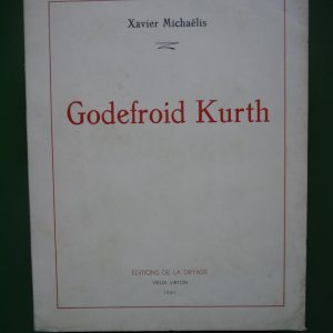Godefroid Kurth, Xavier Michaëlis, la Dryade, 1961