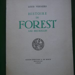 Histoire de Forest lez Bruxelles, Louis Verniers, A. de Boeck, 1949