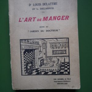 L'art de manger, Louis Delattre, Rossel, 1912