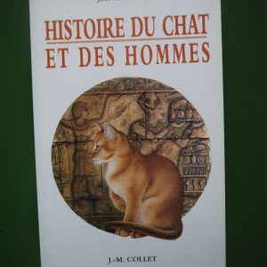 Histoire du chat et des hommes, José Moinaut, JM Collet, 1997