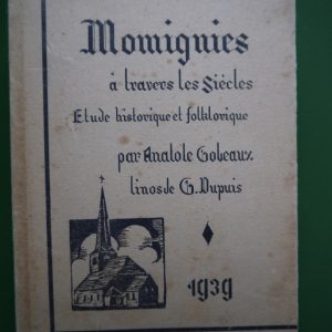 Momignies à travers les siècles, Anatole Gobeaux, auto-édition, 1939