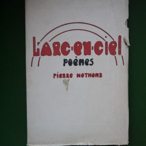 L'arc-en-ciel, Pierre Nothomb, Durendal, 1909