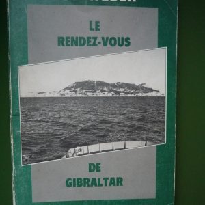Le rendez-vous de Gibraltar, Guy Weber, L. Bourdeaux-Capelle, 1988
