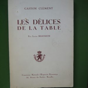 Les délices de la table, Gaston Clément, Commission nationale d'expansion économique, non-daté
