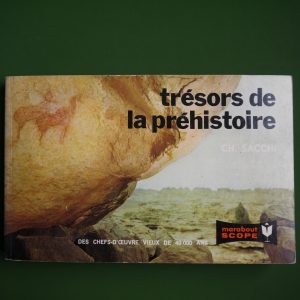Trésors de la préhistoire, Charles Saachi, éditions Gérard & Co, 1965