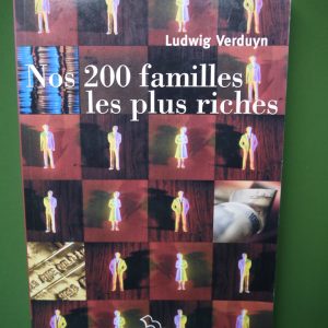 Nos 200 familles les plus riches, Ludwig Verduyn, Luc Pire, 2000
