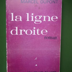 La ligne droite, Marcel Dupont, Renaissance du livre, 1979