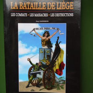 La bataille de Liège, Guy Gadisseur, Noir dessin productions, 2014