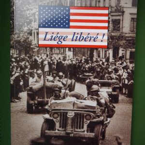 Liège libéré, Marc Moisse, éditions du Molinay, 2004