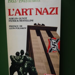 L'art nazi, Adelin Guyot & Patrick Restellini, Complexe, 1983