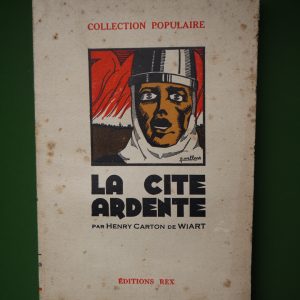 La cité ardente, Henry Carton de Wiart, Rex, non-daté
