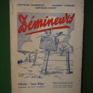Démineurs, capitaine Vanderydt, Laurent Lombard & capitaine Dohet, Vox patriae, 1946