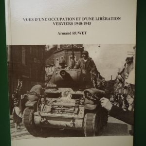 Vues d'une occupation et d'une libération Verviers 1940-1945, Armand Ruwet, Irézumi, 1994