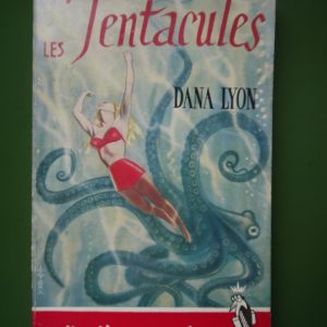 Les tentacules, Dana Lyon, éditions Gérard & Co, non-daté