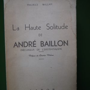 La haute solitude de André Baillon, Maurice Willam, Labor, 1951