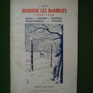 Derrière les barbelés, A. Jacoby, éditions L. Bourdeaux-Capelle, non-daté