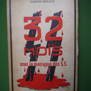 32 mois sous la matraque des SS, Gaston Hoyaux, Labor, 1945
