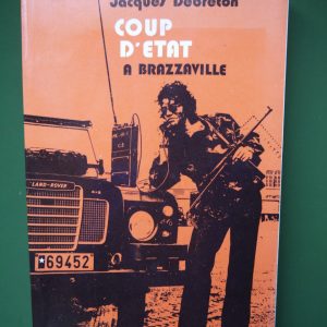 Coup d'état à Brazzaville, Jacques Debreton, Espace édition, 1976
