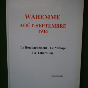 Waremme août-septembre 1944, Hubert Laby, auto-édition, 1993