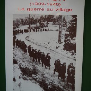 Hotton (1939-1945) la guerre au village, Jean-Marie Doucet & Lucien Gillet, auto-édition, 1994