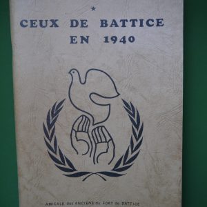 Ceux de Battice en 1940, anonyme, Amicale des anciens du fort de Battice, 1989
